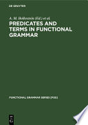 Predicates and Terms in Functional Grammar /