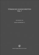 Türkische Handschriften der Staats- und Universitätsbibliothek Hamburg und der Staatsbibliothek zu Berlin - Preussischer Kulturbesitz