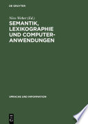 Semantik, Lexikographie und Computeranwendungen /