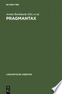 Pragmantax : : Akten des 20. Linguistischen Kolloquiums Braunschweig 1985 /