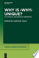 Why is ‘Why’ Unique? : : Its Syntactic and Semantic Properties /