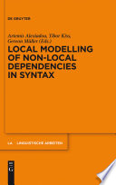 Local Modelling of Non-Local Dependencies in Syntax /