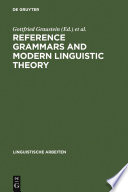 Reference Grammars and Modern Linguistic Theory /