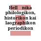 Hellēnika : philologikon, historikon kai laographikon periodikon syngramma