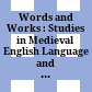 Words and Works : : Studies in Medieval English Language and Literature in Honour of Fred C. Robinson /