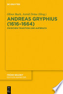 Andreas Gryphius (1616–1664) : : Zwischen Tradition und Aufbruch /