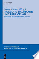Ingeborg Bachmann und Paul Celan : : Historisch-poetische Korrelationen /