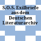 S.O.S. : Exilbriefe aus dem Deutschen Literaturarchiv