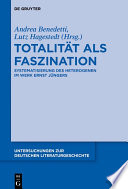 Totalität als Faszination : : Systematisierung des Heterogenen im Werk Ernst Jüngers /