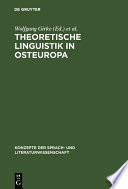 Theoretische Linguistik in Osteuropa : : Originalbeiträge und Erstübersetzungen /