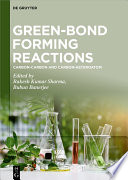 Green-Bond Forming Reactions. Carbon-Carbon and Carbon-Heteroatom /