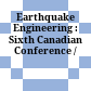 Earthquake Engineering : : Sixth Canadian Conference /
