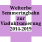 Welterbe Semmeringbahn : zur Viaduktsanierung 2014-2019