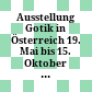 Ausstellung Gotik in Österreich : 19. Mai bis 15. Oktober 1967, Minoritenkirche Krems-Stein, Niederösterreich