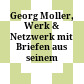 Georg Moller, Werk & Netzwerk : mit Briefen aus seinem Nachlass