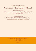 Gebauter Raum: Architektur – Landschaft – Mensch : Beiträge des fünften Münchner Arbeitskreises Junge Aegyptologie (MAJA 5), 12.12. bis 14.12.2014