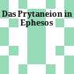 Das Prytaneion in Ephesos