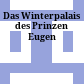 Das Winterpalais des Prinzen Eugen
