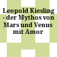 Leopold Kiesling - der Mythos von Mars und Venus mit Amor