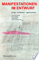Manifestationen im Entwurf : : Design - Architektur - Ingenieurwesen /