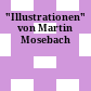 "Illustrationen" von Martin Mosebach