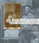 "Zum Konterfei das Autogramm!" : Widmungsphotographien der Wiener Sammlerin Hermine Kunz-Hutterstrasser (1873 - 1948)