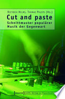 Cut and paste : : Schnittmuster populärer Musik der Gegenwart /