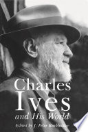 Charles Ives and His World /