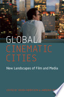Global Cinematic Cities : : New Landscapes of Film and Media /