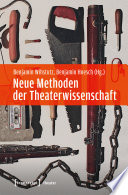 Neue Methoden der Theaterwissenschaft /