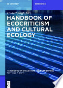 Handbook of Ecocriticism and Cultural Ecology /