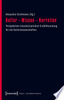 Kultur - Wissen - Narration : : Perspektiven transdisziplinärer Erzählforschung für die Kulturwissenschaften /