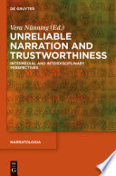 Unreliable Narration and Trustworthiness : : Intermedial and Interdisciplinary Perspectives /