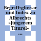 Begriffsglossar und Index zu Albrechts »Jüngerem Titurel« : : Alphabetischer Index /