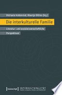 Die interkulturelle Familie : : Literatur- und sozialwissenschaftliche Perspektiven /