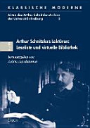 Arthur Schnitzlers Lektüren : Leseliste und virtuelle Bibliothek