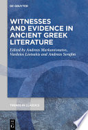 Witnesses and Evidence in Ancient Greek Literature /