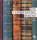 Die Vermessung Wiens : Lehmanns Adressbücher 1859-1942