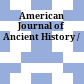 American Journal of Ancient History /