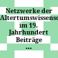 Netzwerke der Altertumswissenschaften im 19. Jahrhundert : Beiträge der Tagung vom 30.-31. Mai 2014 an der Universität Wien