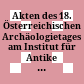 Akten des 18. Österreichischen Archäologietages am Institut für Antike der Universität Graz