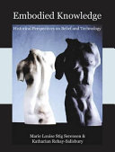 Embodied knowledge : perspectives on belief and technology