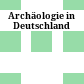Archäologie in Deutschland