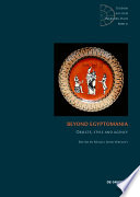 Beyond Egyptomania : : Objects, Style and Agency /