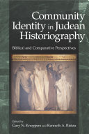Community Identity in Judean Historiography : : Biblical and Comparative Perspectives /