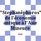 "Stephanèphoros" : de l'économie antique à l'Asie Mineure ; hommages à Raymond Descat