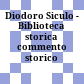 Diodoro Siculo - Biblioteca storica : commento storico