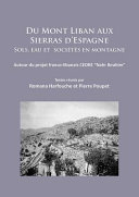 Du Mont Liban aux sierras d'Espagne : sols, eau et societes en Montagne; autour du projet Franco-Libanais CEDRE "Nahr Ibrahim"