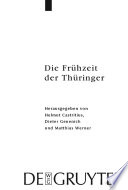 Die Frühzeit der Thüringer : : Archäologie, Sprache, Geschichte /