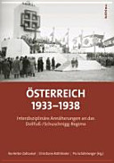 Österreich 1933 - 1938 : interdisziplinäre Annäherungen an das Dollfuß- / Schuschnigg-Regime